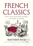 French Classics (Easy and Elevated Dishes to Cook at Home) - kniha z kategorie Národní kuchyně