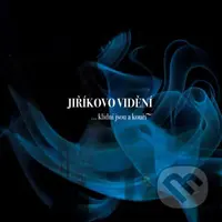 Jiříkovo vidění: Neklidní jsou ..a kouří - Jiříkovo vidění