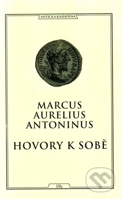 Hovory k sobě - Marcus Aurelius - kniha z kategorie Humanitní a společenské vědy