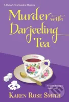 Murder with Darjeeling Tea - Karen Rose Smith - kniha z kategorie Společenská beletrie
