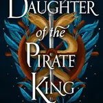 Daughter of the Pirate King - Tricia Levenseller - kniha z kategorie Pro děti
