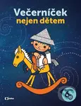 Večerníček nejen dětem - kolektív autorov