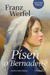 Píseň o Bernadettě - Franz Werfel - kniha z kategorie Společenská beletrie