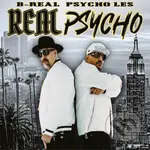 B-Real & Psycho Les:  Real Psycho Dlx. LP (2 LP) - B-Real & Psycho Les