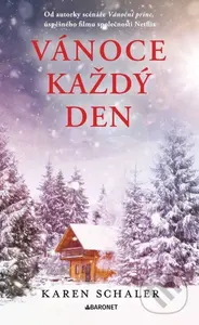 Vánoce každý den - Karen Schaler - kniha z kategorie Romantická
