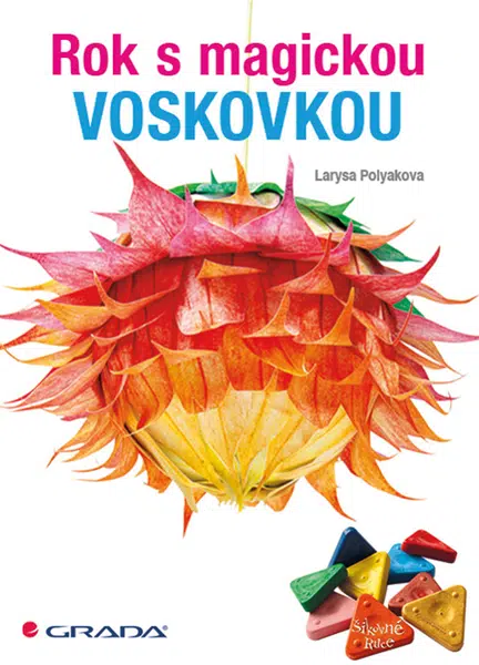 Rok s magickou voskovkou, Polyakova Larysa