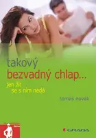 Takový bezvadný chlap jen žít se s ním nedá, Novák Tomáš