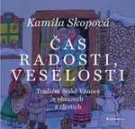 Čas radosti, veselosti, Skopová Kamila