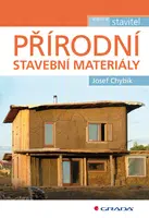 Přírodní stavební materiály, Chybík Josef