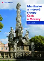Mariánské a morové sloupy Čech a Moravy, Slouka Jiří