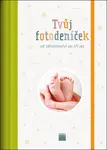 Tvůj fotodeníček - od těhotenství do tří let