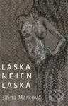 Láska nejen láska - Jiřina Marková - kniha z kategorie Poezie