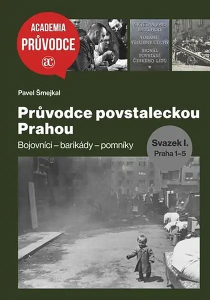 Průvodce povstaleckou Prahou