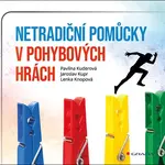 Netradiční pomůcky v drobných pohybových hrách