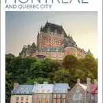 DK Eyewitness Top 10 Montreal and Quebec City