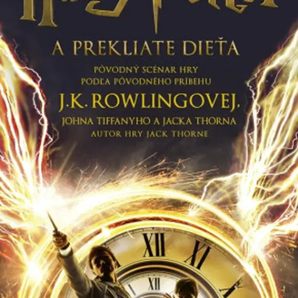 Harry Potter a prekliate dieťa (slovensky) - Joanne K. Rowlingová