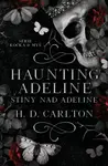 Haunting Adeline: Stíny nad Adeline - H. D. Carlton - e-kniha