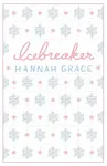 Icebreaker - Hannah Grace
