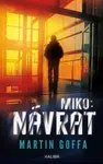 Miko: Návrat - Martin Goffa - e-kniha