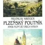 Plzeňský poutník - Krieger Miloslav