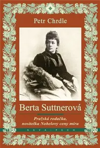 Berta Suttnerová - Petr Chrdle