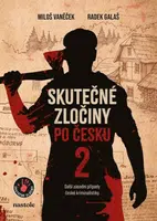 Skutečné zločiny po česku 2 - Radek Galaš, Miloš Vaněček