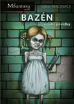 Bazén a další povídky - kolektiv autorů