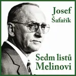 Sedm listů Melinovi - Josef Šafařík, Jiří Adamíra - audiokniha