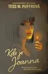 Kde je Joanna - Tess M. Puffrová