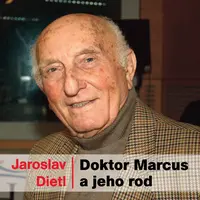 Doktor Marcus a jeho rod - Jaroslav Dietl - audiokniha