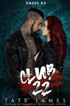 Club 22 - Tate James