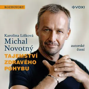 Tajemství zdravého pohybu - Michal Novotný, Karolína Lišková - audiokniha