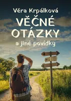 Věčné otázky - Věra Krpálková - e-kniha