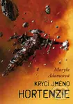 Krycí jméno Hortenzie - Maryla Adamcová - kniha z kategorie Sci-fi a fantasy