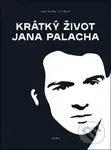 Krátký život Jana Palacha - Anthony Sitruk - kniha z kategorie Beletrie