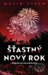 Šťastný nový rok (... pokud se ho dožijete) - Malin Stehn - kniha z kategorie Thrillery