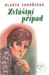 Zvláštní případ - Vlasta Javořická - kniha z kategorie Společenská beletrie