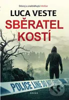 Sběratel kostí (Děsivý a zneklidňující triller) - Luca Veste - kniha z kategorie