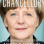 The Chancellor (The Remarkable Odyssey of Angela Merkel) - kniha z kategorie Historie