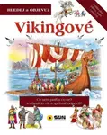 Vikingové - Hledej a Objevuj - kniha z kategorie Naučné knihy