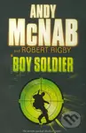 Boy Soldier - Andy McNab - kniha z kategorie Beletrie