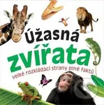 Úžasná zvířata (Velké rozkládací strany plné faktů) - kniha z kategorie Pro děti