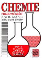 Chemie pro 8. ročník základní školy - Pracovní sešit - kniha z kategorie 2. stupeň