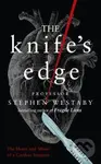 The Knife's Edge - Stephen Westaby - kniha z kategorie Autobiografie