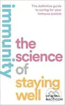 Immunity: The Science of Staying Well - Jenna Macciochi - kniha z kategorie Medicína