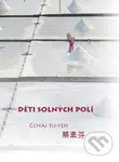 Děti solných polí - Cchaj Su-fen - kniha z kategorie Společenská beletrie