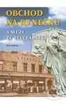 Obchod na rynečku a muži ze železářství - Jan Johna - kniha z kategorie Beletrie