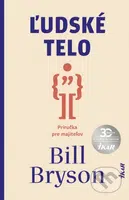 Ľudské telo (Príručka pre majiteľov) - Bill Bryson - kniha z kategorie Biologie