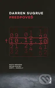 Predpoveď (Nikto nepozná dátum svojej smrti... Naozaj?) - kniha z kategorie Horory