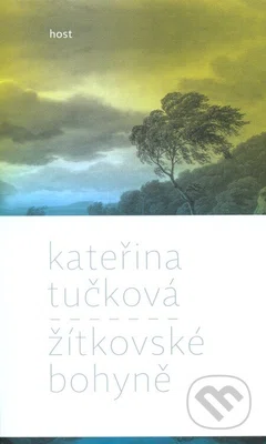Žítkovské bohyně - Kateřina Tučková - kniha z kategorie Společenská beletrie